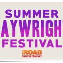 Road Theatre Company Calls For Play Submissions For Its 15th Annual Summer Playwright