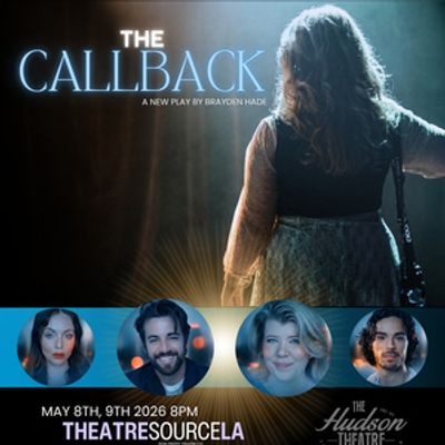 THE CALLBACK To Make World Premiere In Los Angeles