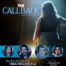 THE CALLBACK To Make World Premiere In Los Angeles