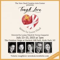 Outdoor Production of TOUGH LOVE to be Presented by The New Deal Creative Arts Center