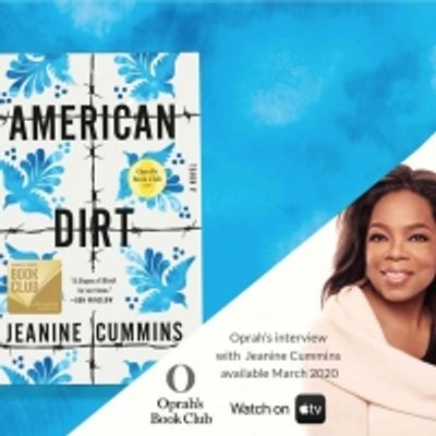 BWW News: Oprah's Book Club & Barnes & Noble Book Club Both Pick AMERICAN DIRT by Jeanine Cummins as March Selection