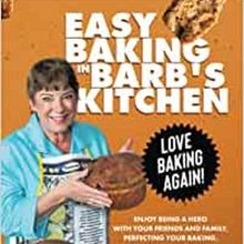 Baker-Author Barb Lockert Shares Time-Saving Tips And Tricks in EASY BAKING IN BARB'S