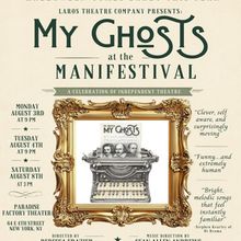 Gothic Musical MY GHOSTS ﻿a Featured Event At ﻿Inaugural ManiFestival In NYC
