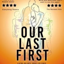 OUR LAST FIRST to Return to The Space Theatre in June