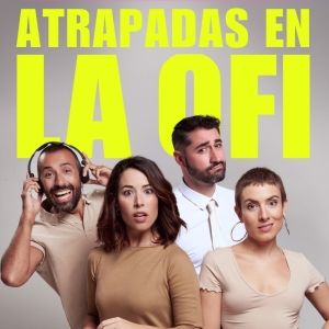 ATRAPADAS EN LA OFI regresa hoy al Lara en una nueva temporada