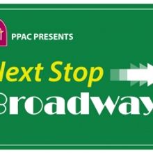 The Providence Performing Arts Center will Present NEXT STOP BROADWAY