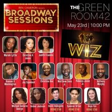 THE WIZ Cast Eases On Down To BROADWAY SESSIONS Next Week