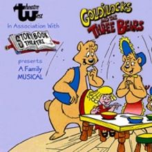 GOLDILOCKS AND THE THREE BEARS to Resume in February At Theatre West