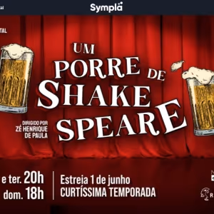 Huge Success in London and in the USA, DRUNK SHAKESPEARE (Um Porre de Shakespeare)…