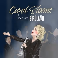 Club44 Records to Release CAROL SLOANE 'LIVE AT BIRDLAND'