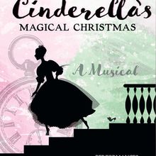 CINDERELLA'S MAGICAL CHRISTMAS is Coming to The Long Beach Shakespeare Company