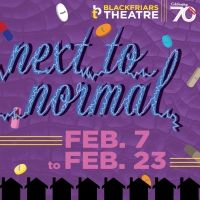 Blackfriars Theatre Continues its 70th Anniversary Season with NEXT TO NORMAL