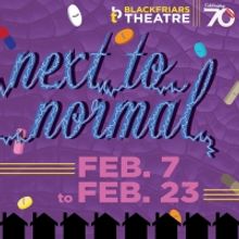 Blackfriars Theatre Continues its 70th Anniversary Season with NEXT TO NORMAL