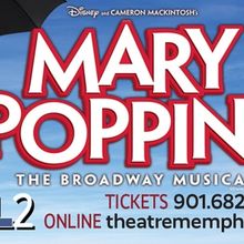 MARY POPPINS is Coming to the Lohrey Theatre Stage at Theatre Memphis This Summer