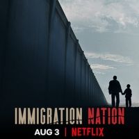 VIDEO: Netflix Shares the Trailer for IMMIGRATION NATION