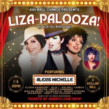 LIZA-PALOOZA! Liza Minnelli Drag Show to be Presented at 3 Dollar Bill