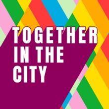 Sheffield Theatres Announces TOGETHER IN THE CITY – An Event To Showcase A Series O
