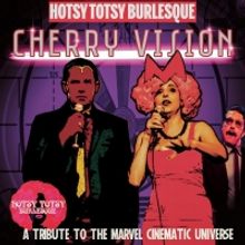 A Hotsy Totsy Burlesque Tribute To The Marvel Cinematic Universe Comes to The…