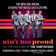 Show Of The Month: AIN'T TOO PROUD at the Prince Edward Theatre