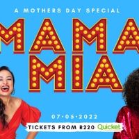 Top South African Talents Set To Headline Mother's Day Event, MAMA MIA! A MOTHER'S…