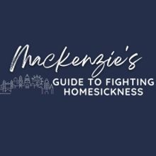 Student Blog: Mackenzie's Guide to Fighting Homesickness