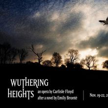 WUTHERING HEIGHTS to Open at the little OPERA theatre of ny