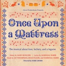 Beth Burrows and Theo Toksvig-Stewart To Star In ONCE UPON A MATTRESS At The Gatehous