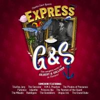 Charles Court Opera Present EXPRESS G&S The Complete Works Of Gilbert & Sullivan…
