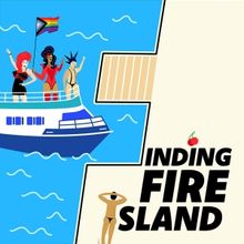 FINDING FIRE ISLAND Docu-Podcast Featuring Joel Kim Booster, Margaret Cho, & Matt…