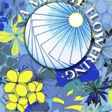 Water House Collective Presents The Second Annual A MINUTE FLOWERING Festival