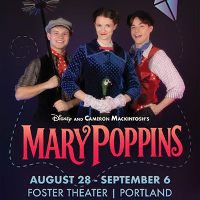 MARY POPPINS to Open at The Foster Theater With Motive Theatrics