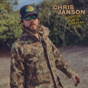 Chris Janson Releases New Single 'Whatcha See Is Whatcha Get'