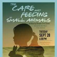 WYO Theater & Relative Theatrics Present THE CARE & FEEDING OF SMALL ANIMALS