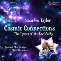Album Review: Maureen Taylor Brings Her Cabaret Show To All By Recording Her COSMIC…