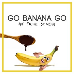 Go Banana Go! Releases 3rd Album 'HOT FUDGE SATURDAY'