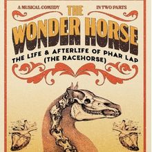 THE WONDER HORSE: The Life and Afterlife of Phar Lap is Coming to the Motley Bauhaus