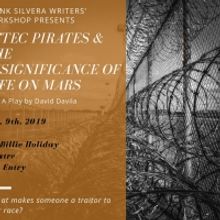David Davila's AZTEC PIRATES Begins Frank Silvera Reading Series