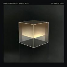 Luke Reynolds + Adrian Utley Release Amazon Original EP 'No End In Sight'