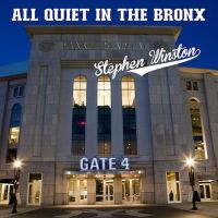 Singer-Songwriter Stephen Winston Releases New Single 'All Quiet In The Bronx'