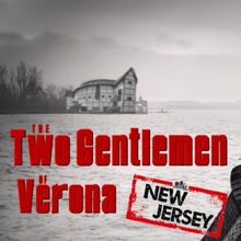 Rhinebeck Performing Arts, Inc. to Present THE TWO
GENTLEMEN OF VERONA, NEW JERSEY
