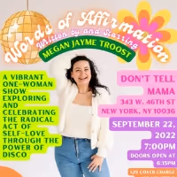 Megan Jayme to Bring WORDS OF AFFIRMATION: A One-Woman Disco Show to Don't Tell Mama…