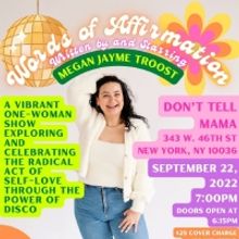 Megan Jayme to Bring WORDS OF AFFIRMATION: A One-Woman Disco Show to Don't Tell Mama 