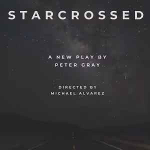New Play STARCROSSED To Have Reading New York City This Week