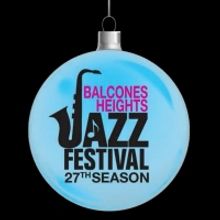 27th Annual Balcones Heights Jazz Festival Launches Year-Long Concert Series With Vir
