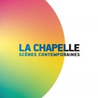 La Chapelle Scènes Contemporaines Announces 2021-22 Season