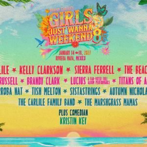 Girls Just Wanna Weekend to Return With Kelly Clarkson, Sierra Ferrell Video