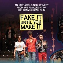 Spotlight: FAKE IT UNTIL YOU MAKE IT at Arena Stage