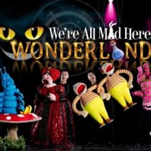WONDERLAND Family-Friendly Live Puppet Show Opens New Residency In Las Vegas