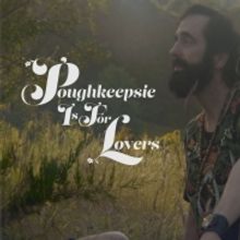 Apocalyptic Romance POUGHKEEPSIE IS FOR LOVERS to be Released on VOD Tuesday