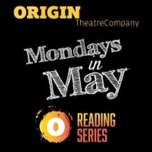 Origin Theatre Company to Revive New-Play Reading Series MONDAYS IN MAY at Beckett's 